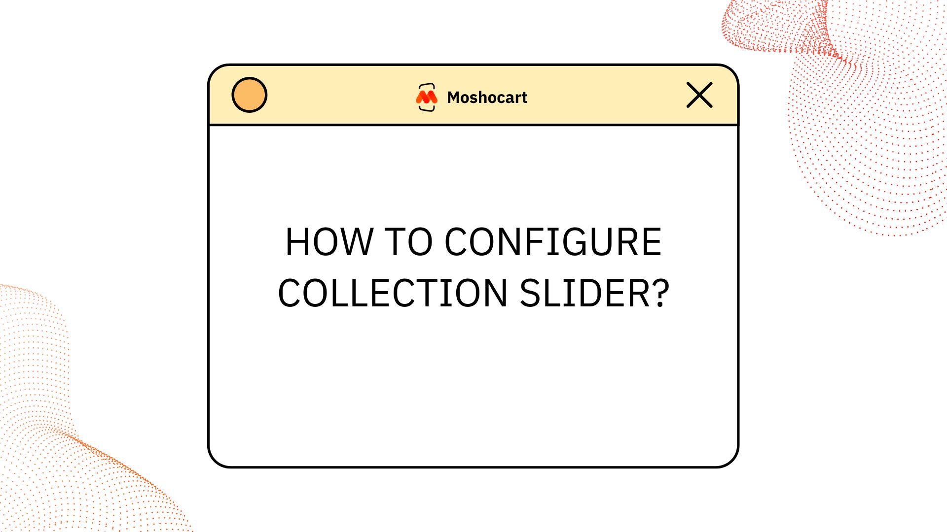 step by step user guide collection slider