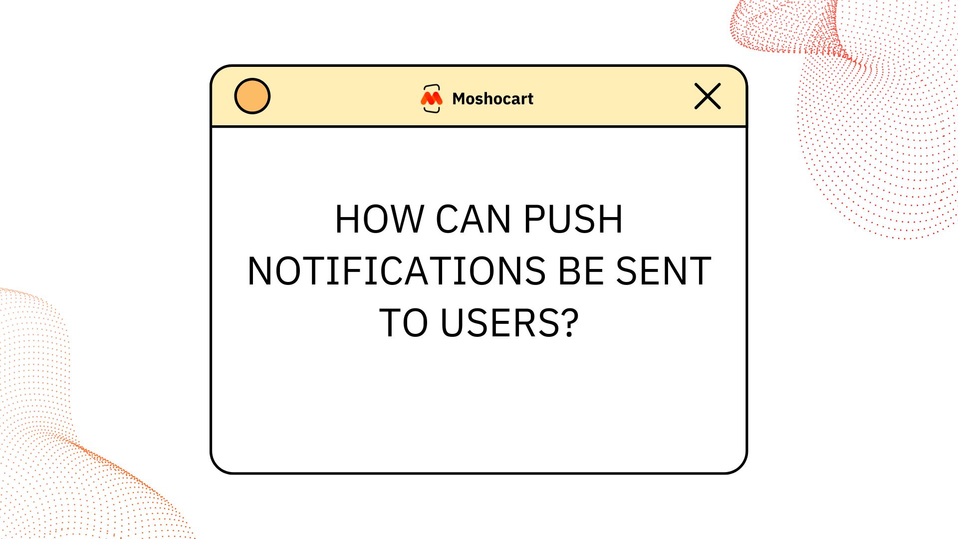 step by step user guide push notification