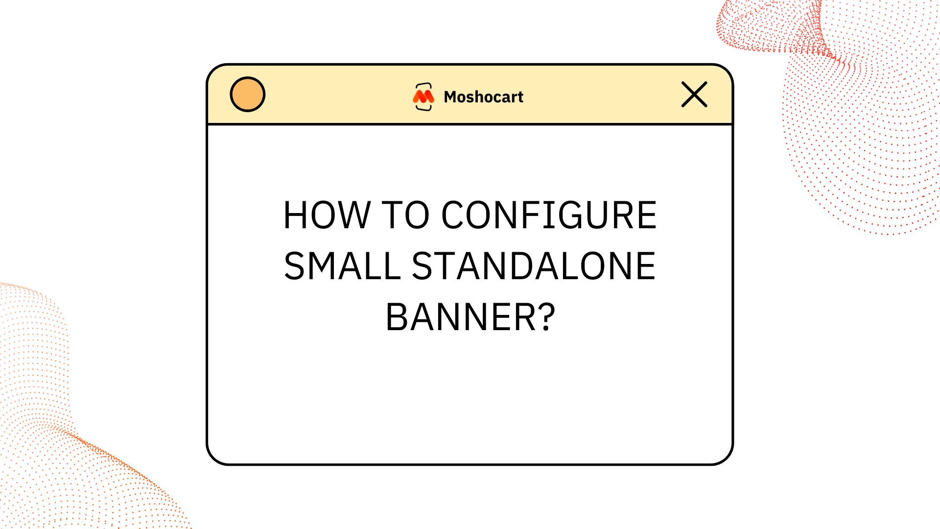 step by step user guide standalone banner